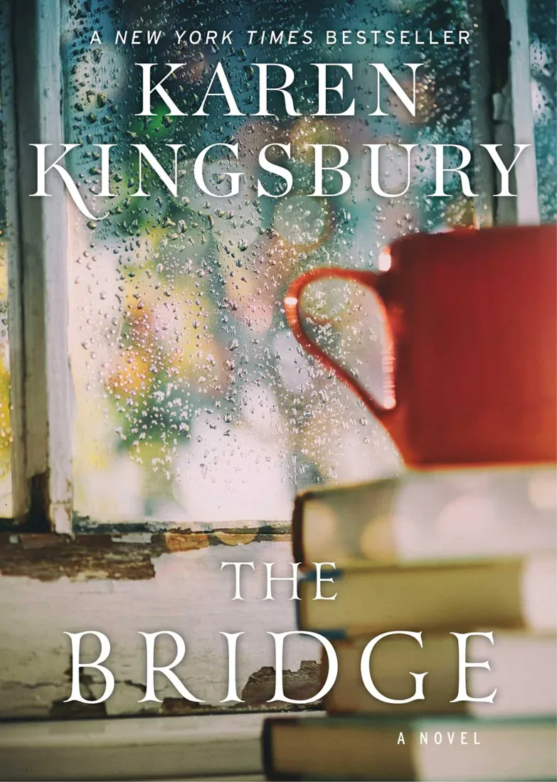 The Bridge by Karen Kingsbury